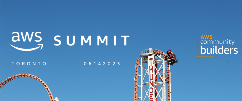 Cover image for A Roller Coaster Ride: My Experience Speaking at the AWS Summit 2023 in Toronto