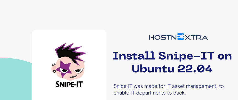 Cover image for Install Snipe-IT on Ubuntu 22.04 - HostnExtra