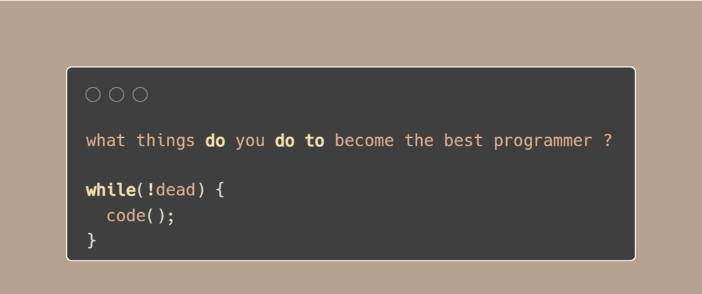 Cover image for What makes you a good Programmer?