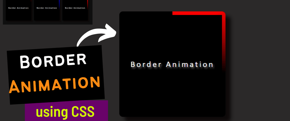 Cover image for Awesome Border Animation using CSS | CSS Animation