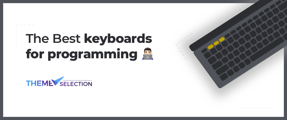 Cover image for The Best Keyboards For Programming👨‍💻 in 2024✨