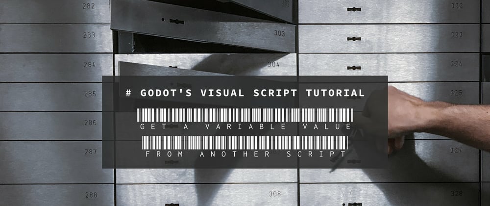 Cover image for How to get a variable value from another script, Godot's Visual Script