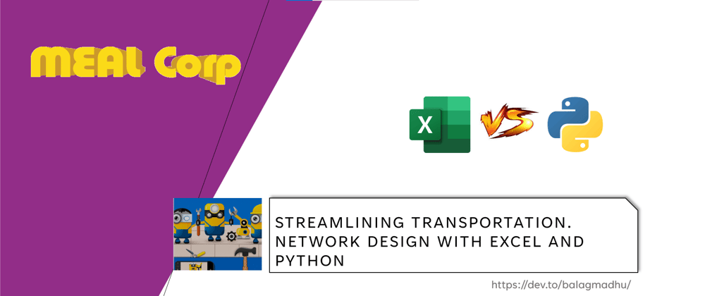 Cover image for Streamlining Transportation. Network design with Excel and Python