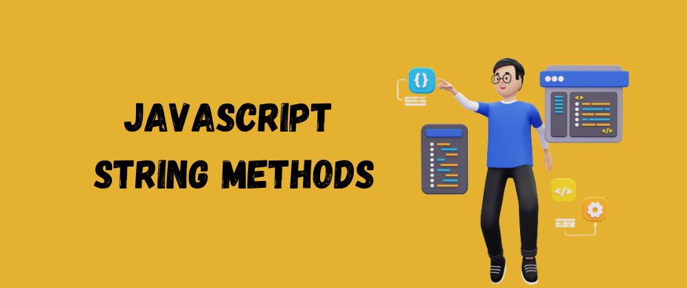 Cover image for 13 Most Common JavaScript String Methods You Should Know About