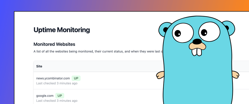 Cover image for Build an Event-Driven Uptime Monitor in Go 🚀