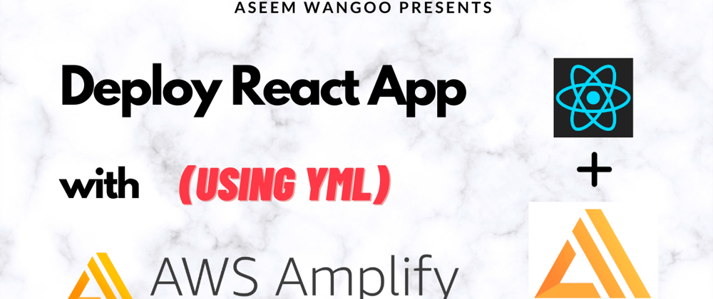 Cover image for Deploy React and AWS Amplify