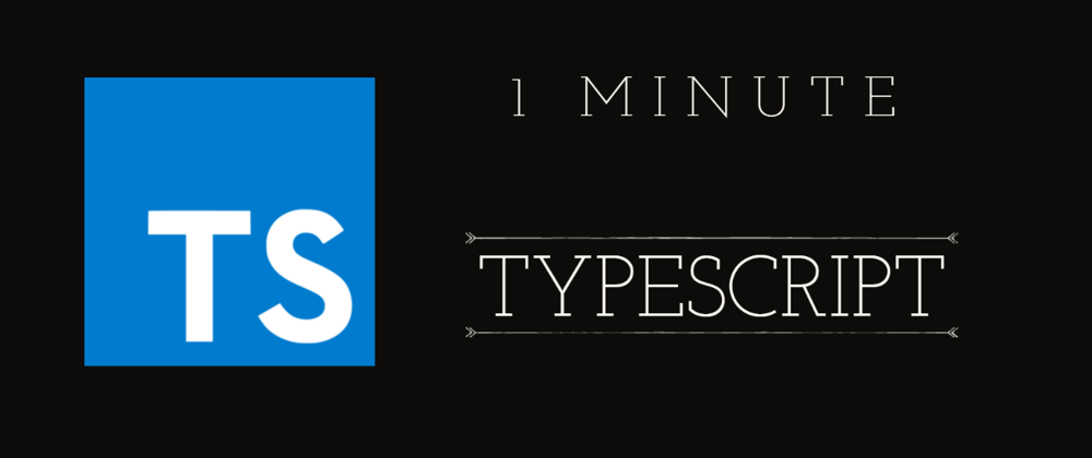 Cover image for In One Minute : TypeScript