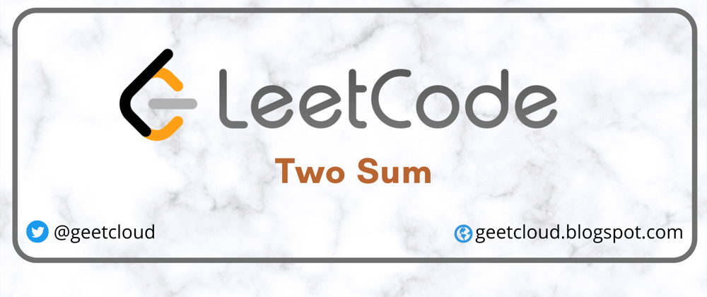 Cover image for Two sum LeetCode problem explained in simple terms using Dictionary