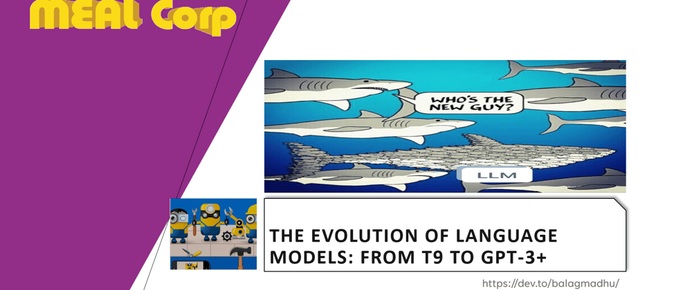 Cover image for The Evolution of Language Models: From T9 to GPT-3+