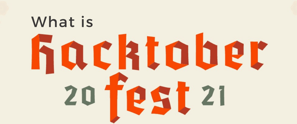Cover image for What is Hacktoberfest? Hacktoberfest 101