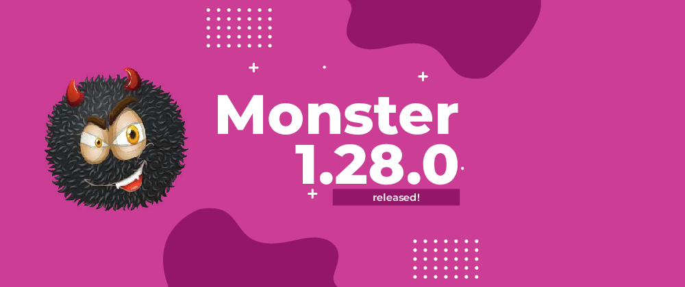 Cover image for Monster 1.28 released