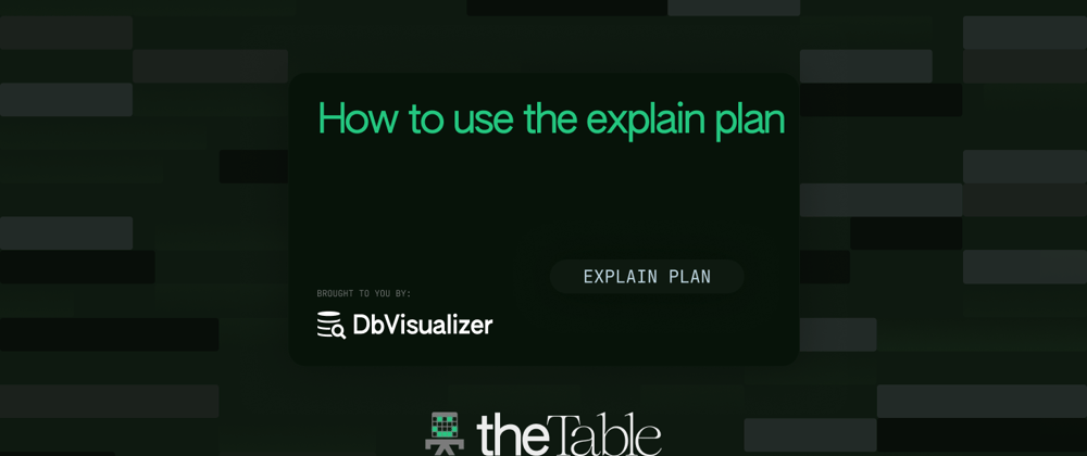 Cover image for Using the EXPLAIN plan to analyze Query execution in PostgreSQL