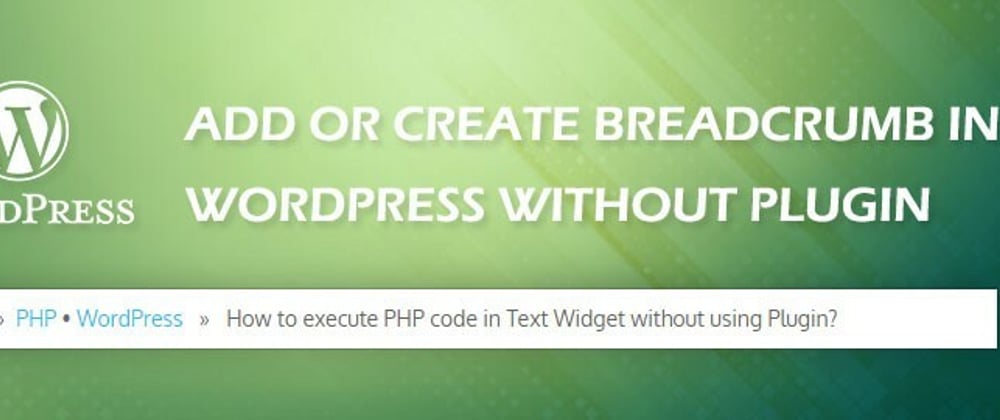 Cover image for How to create breadcrumb in wordpress without plugin?