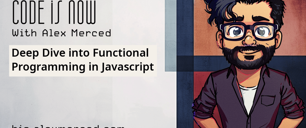 Cover image for Deep Dive into Functional Programming in Javascript