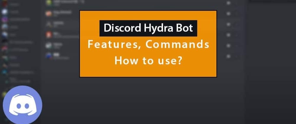 Cover image for Discord Hydra Bot (Features, Commands and Setup)