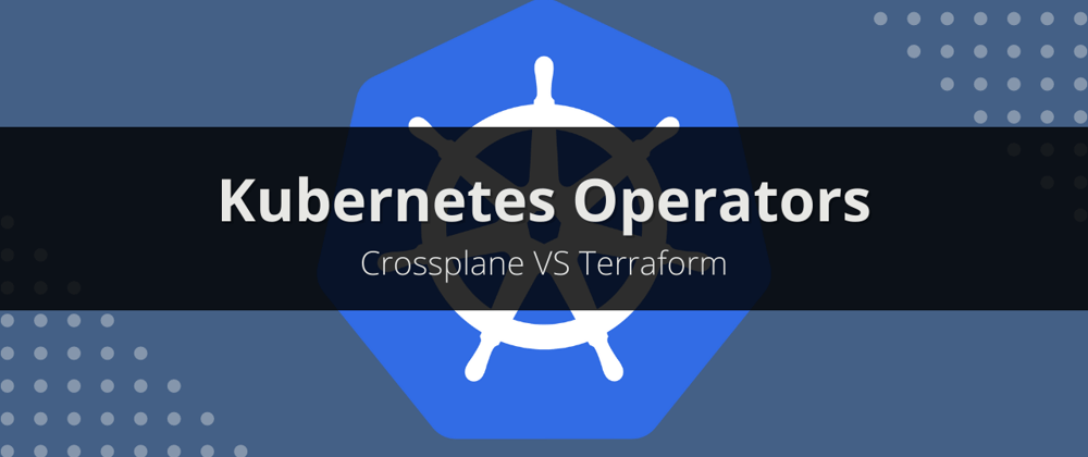 Cover image for Crossplane VS Terraform