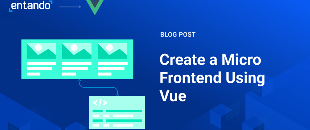 Cover image for Using Vue.js to create a Micro Frontend
