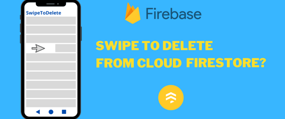 Cover image for Swipe to delete, archive etc from Cloud Firestore with RecyclerView