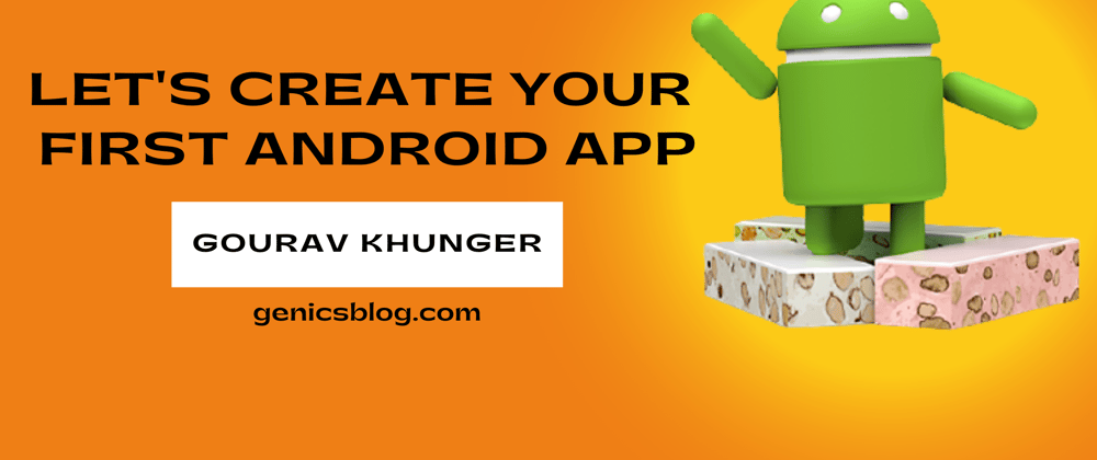 Cover image for How to create your first Android app using Android Studio?