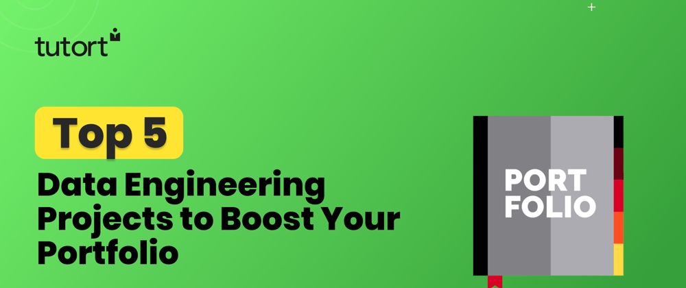 Cover image for Build a Portfolio That Will Get You Hired: Top 5 Data Engineering Projects