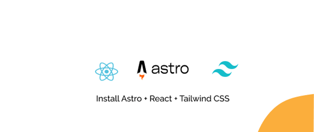 Cover image for Install Astro + React + Tailwind CSS