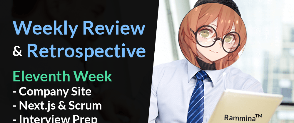 Cover image for Day 79 of 100 Days of Code & Scrum: Eleventh Weekly Retrospective