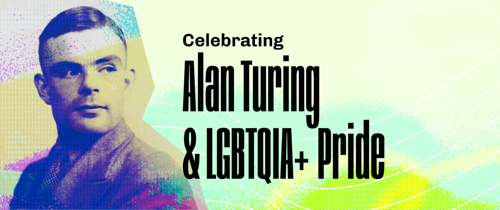 Cover image for Happy 110th Birthday, Alan Turing!