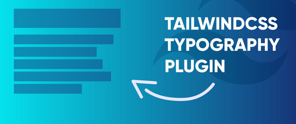 Cover image for How to Use the TailwindCSS Typography Plugin