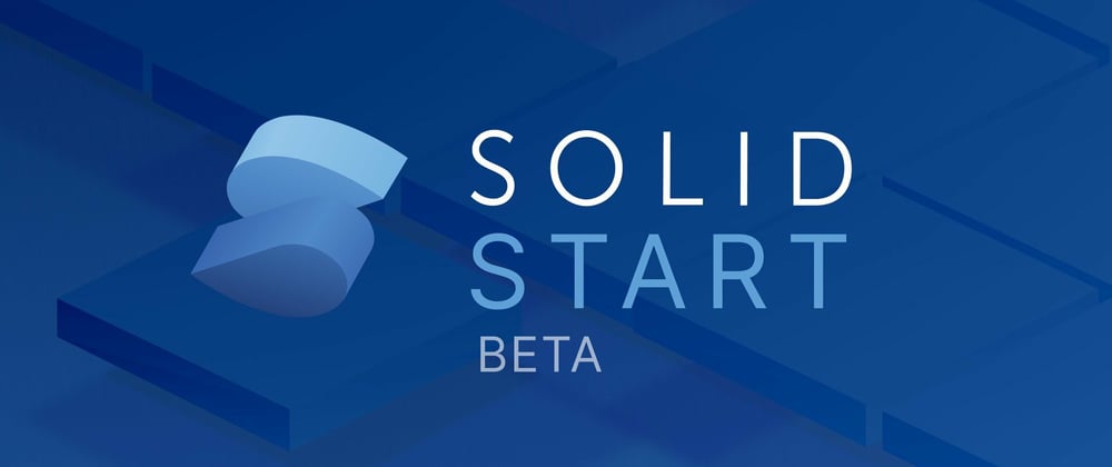 Cover image for A First Look at SolidStart