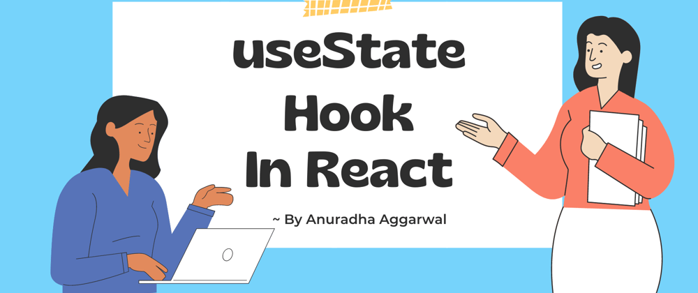 Cover image for useState Hook In React