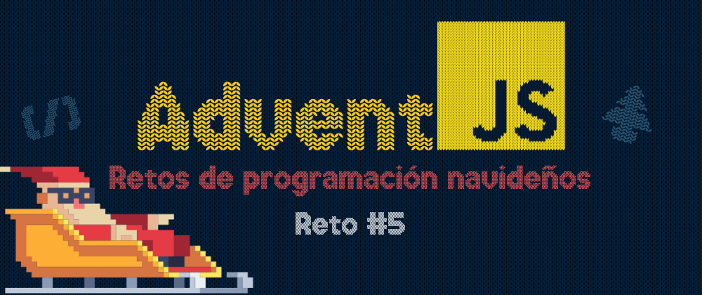 Cover image for AdventJS 2023: Reto del Día 5