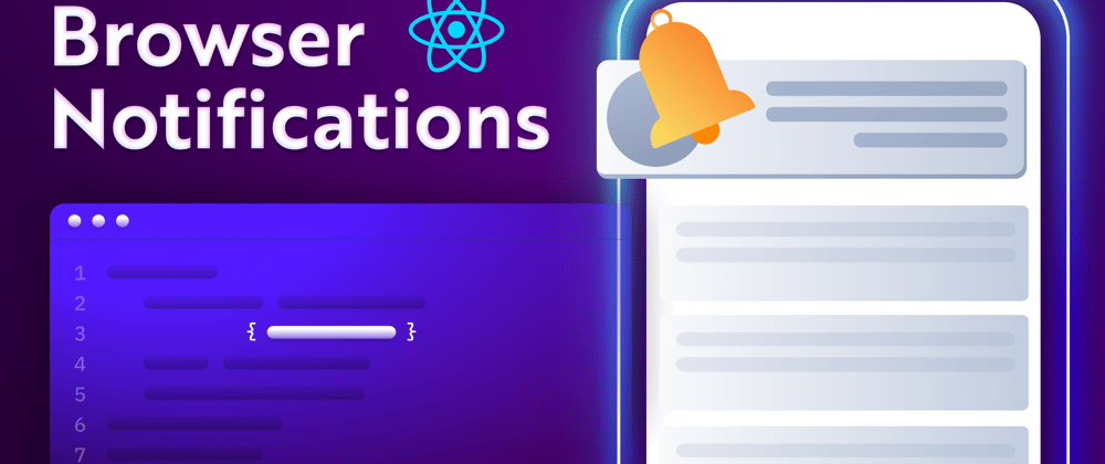 Cover image for Building a chat - Browser Notifications with React, Websockets and Web-Push 🤯