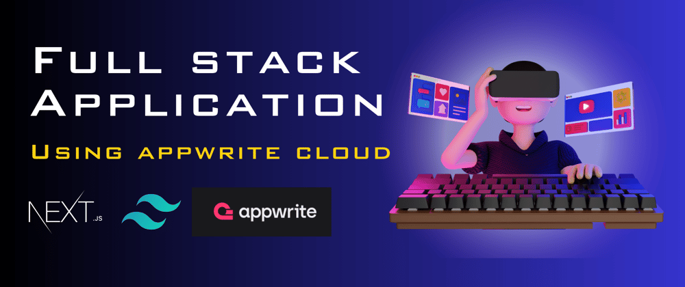 Cover image for Full Stack Application with Bun, Appwrite And NextJS