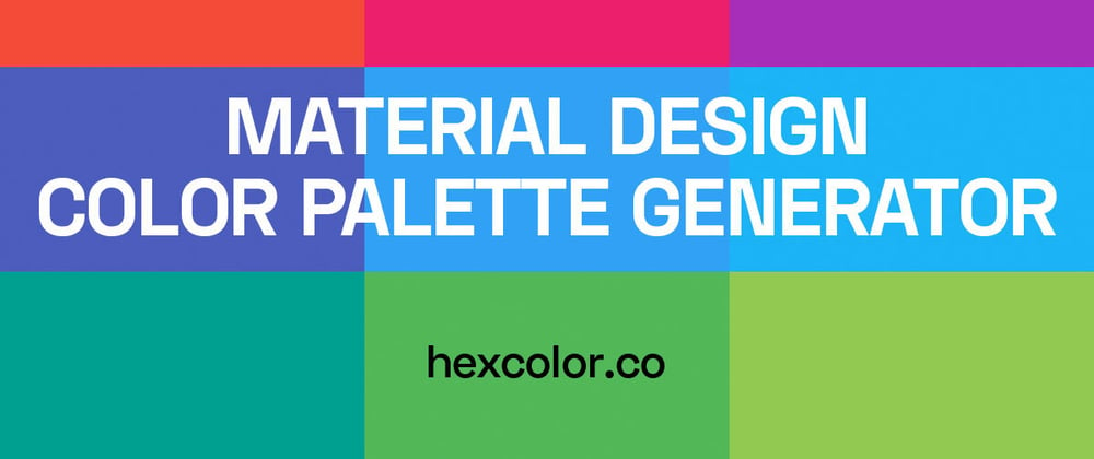 Cover image for Material Design Color Palette Generator