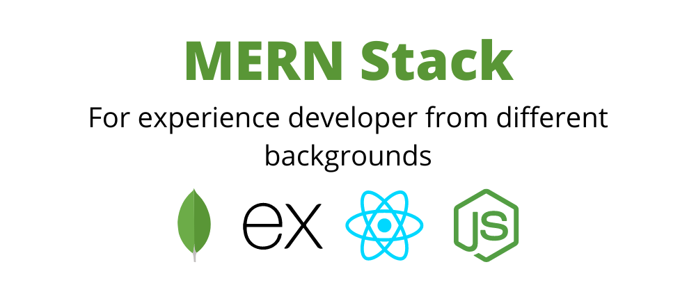 Cover image for MERN Stack for Experience Developers