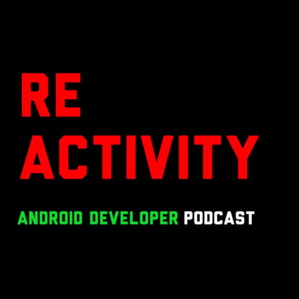 ReActivity | Android Developer Podcast