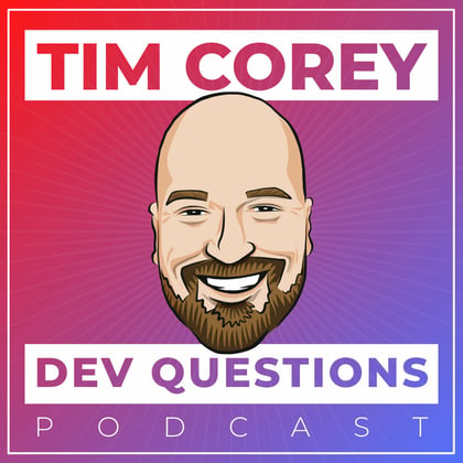 Dev Questions with Tim Corey