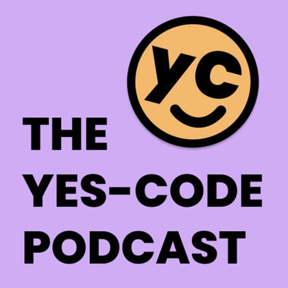 The Yes-code Podcast