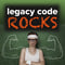 Legacy Code Rocks!