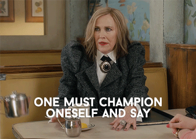 Moira Rose from Schitt's creek saying "one must champion oneself and say I am ready for this." with emphatic nodding and hand gestures