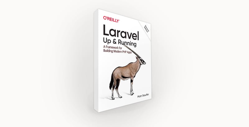 Laravel Up & Running A Framework for Building Modern PHP Apps