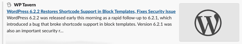 Screenshot of WP Tavern page preview: WordPress 6.2.2 Restores Shortcode Support in Block Templates, Fixes Security Issue – WordPress 6.2.2 was released early this morning as a rapid follow-up to 6.2.1, which introduced a bug that broke shortcode support in block templates.