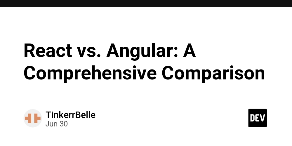 React vs. Angular: A Comprehensive Comparison - DEV Community